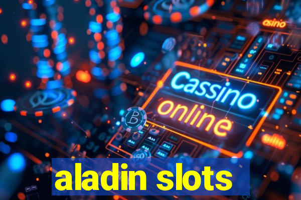 aladin slots